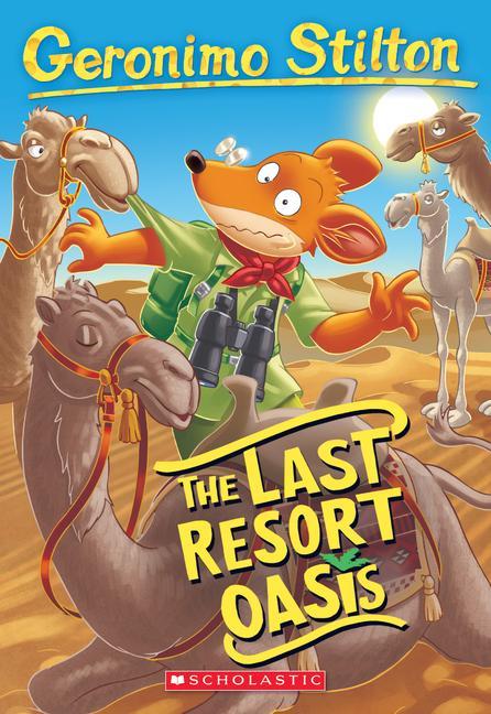 Könyv Last Resort Oasis (Geronimo Stilton #77) 