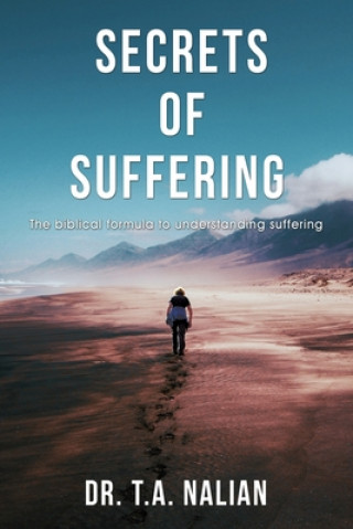 Knjiga Secrets of Suffering T. a. Nalian