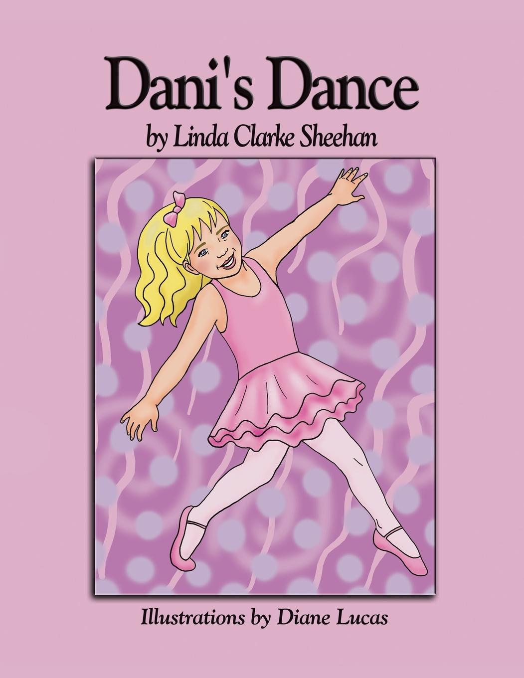 Knjiga Dani's Dance Diane Lucas