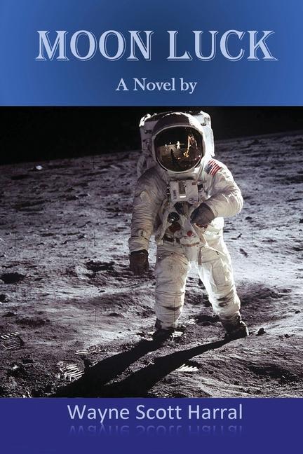 Knjiga Moon Luck Wayne Scott Harral