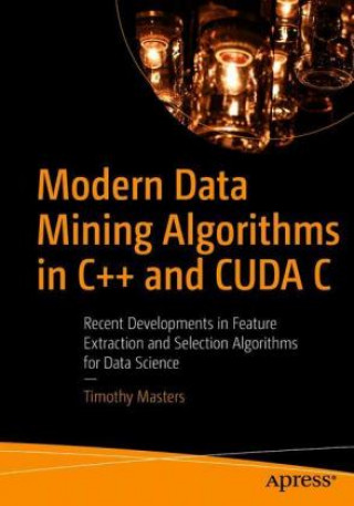 Book Modern Data Mining Algorithms in C++ and CUDA C Timothy Masters