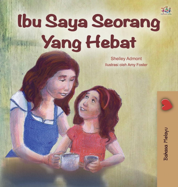 Kniha My Mom is Awesome (Malay Edition) Kidkiddos Books