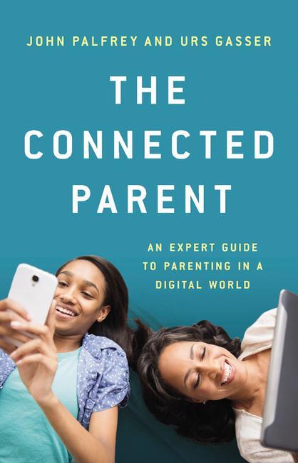Kniha Connected Parent Urs Gasser