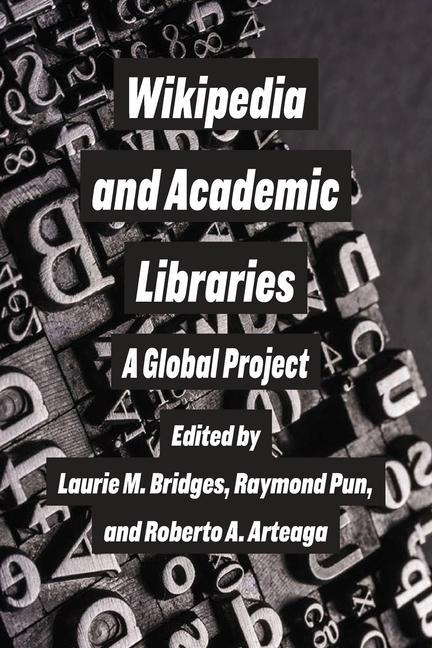 Książka Wikipedia and Academic Libraries: A Global Project Ray Pun