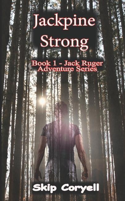 Knjiga Jackpine Strong Skip Coryell