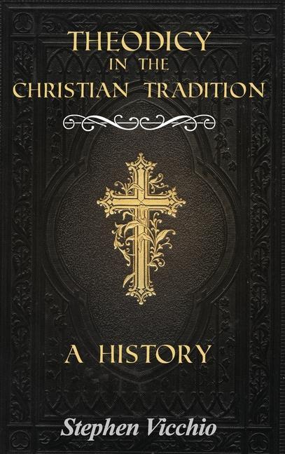 Carte Theodicy in the Christian Tradition 