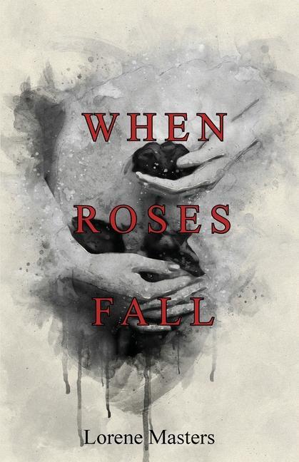 Buch When Roses Fall Lorene Masters