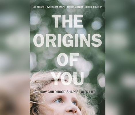 Digital The Origins of You: How Childhood Shapes Later Life Avshalom Caspi