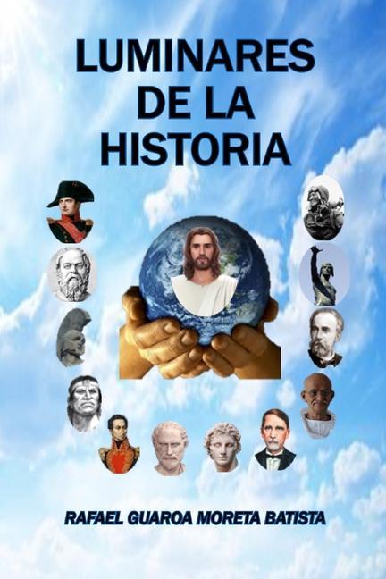 Knjiga Luminares de la Historia Rafael Guaroa Moreta Batista