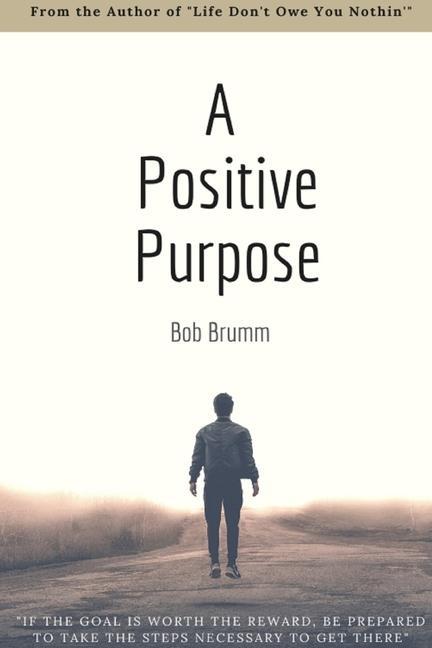 Book Positive Purpose Bob Brumm