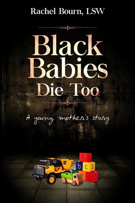 Knjiga BLACK BABIES DIE TOO Lsw Rachel Bourn