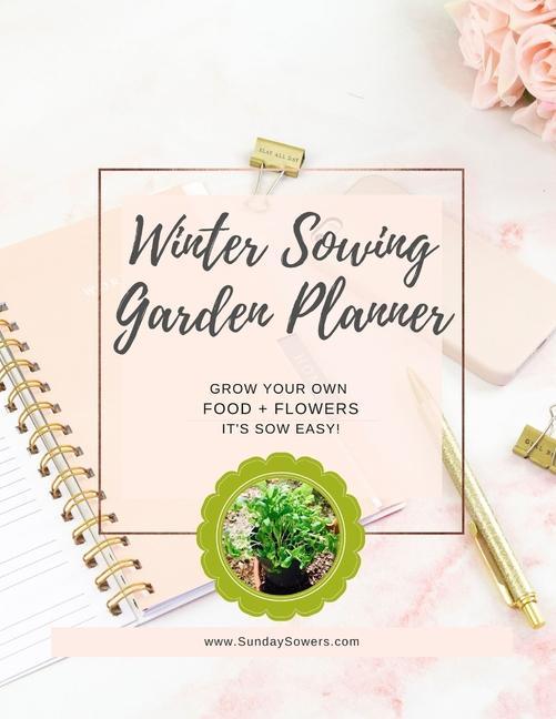 Kniha Winter Sowing Garden Planner 
