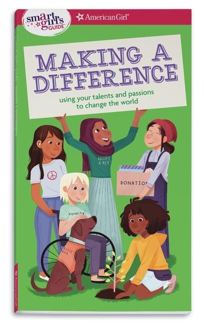 Książka A Smart Girl's Guide: Making a Difference: Using Your Talents and Passions to Change the World 