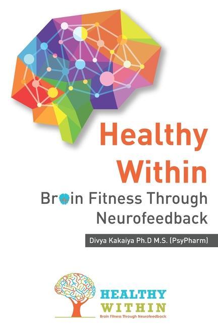 Könyv Healthy Within: Brain Fitness through Neurofeedback 