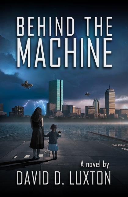 Knjiga Behind The Machine David D. Luxton
