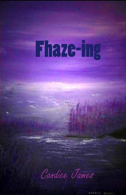 Knjiga Fhaze-ing Candice James