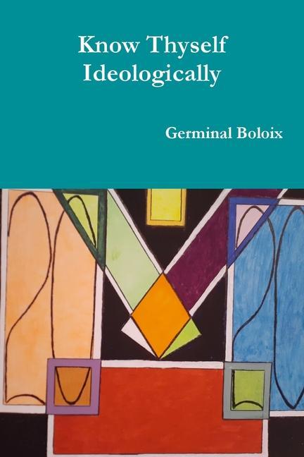 Boek Know Thyself Ideologically Germinal Boloix