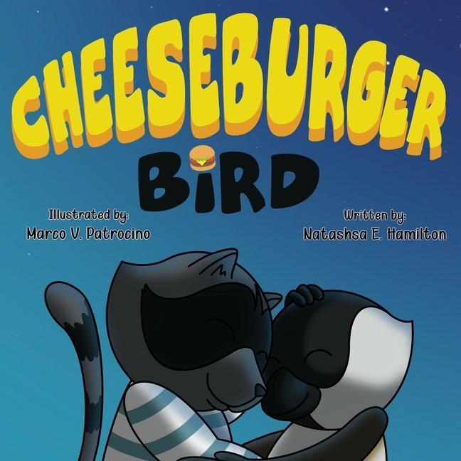 Knjiga Cheeseburger Bird Natasha E. Hamilton