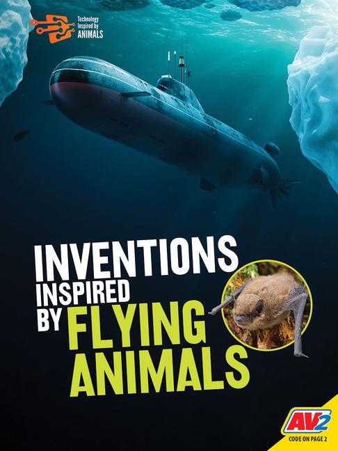 Book Inventions Inspired by Flying Animals Tessa Miller