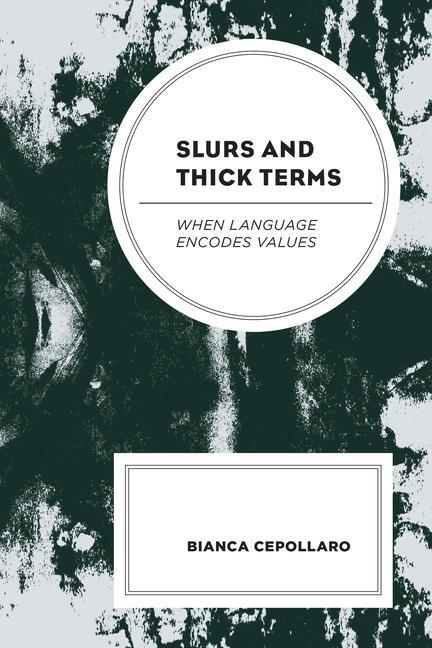 Carte Slurs and Thick Terms Bianca Cepollaro