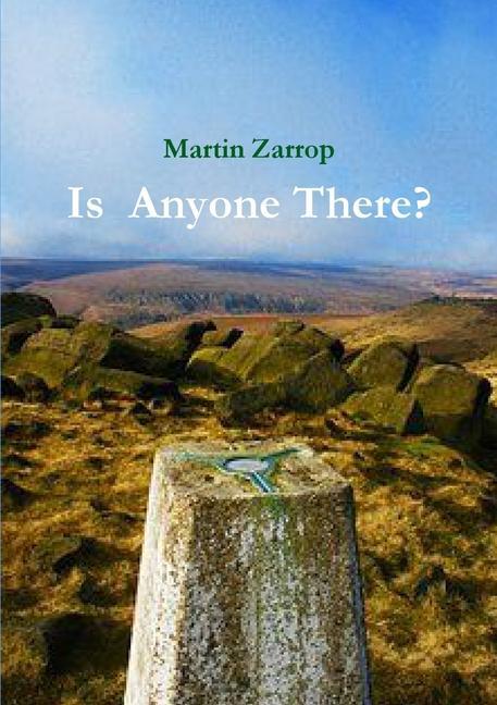 Knjiga Is Anyone There? Martin Zarrop