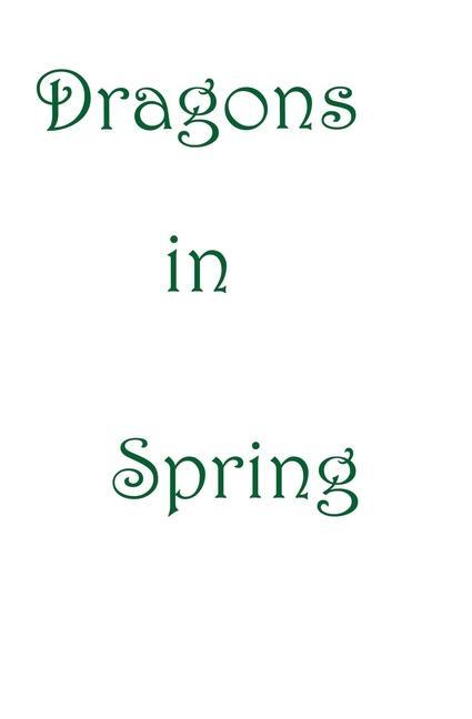 Buch Dragons In Spring B. Heather Mantler
