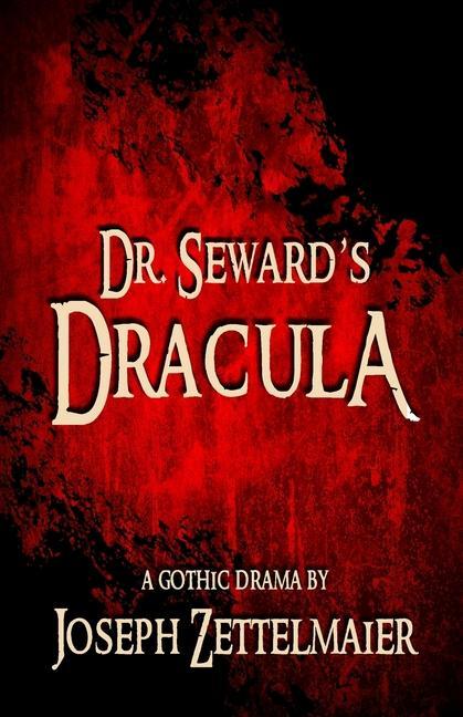 Boek Dr. Seward's Dracula Joseph Zettelmaier