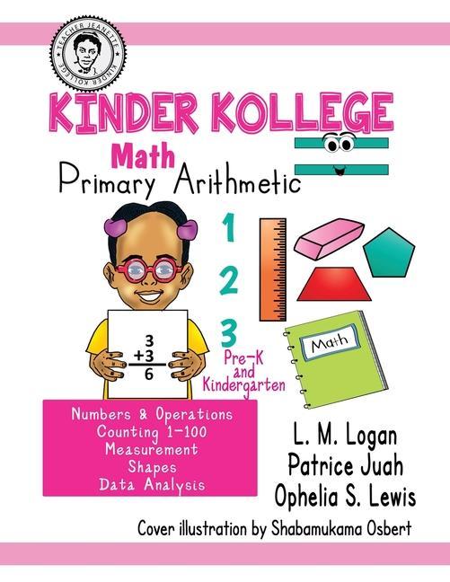 Knjiga Kinder Kollege Primary Arithmetic L. M. Logan