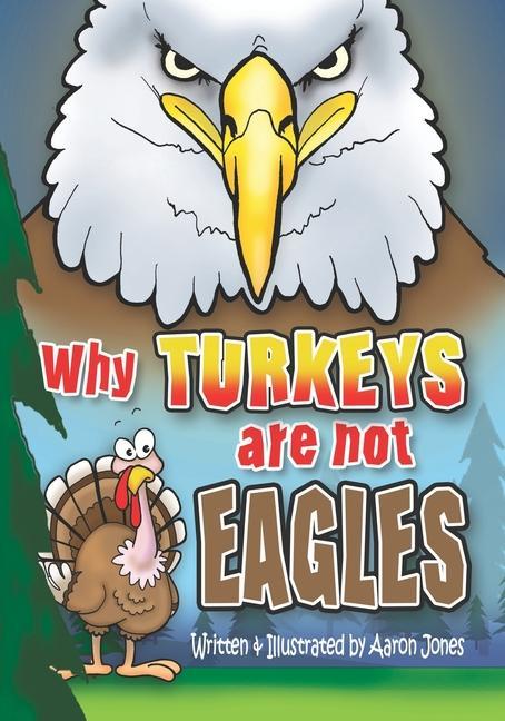 Buch Why Turkeys are not EAGLES Aaron Jones