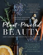Carte Plant-Powered Beauty, Updated Edition Christina Daigneault