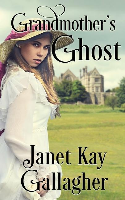 Knjiga Grandmother's Ghost Janet Kay Gallagher