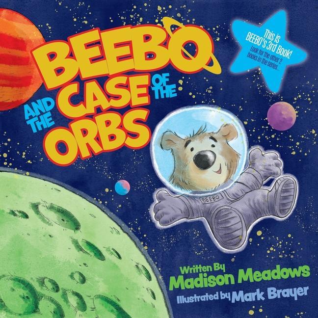 Kniha Beebo and the Case of the Orbs Mark Brayer