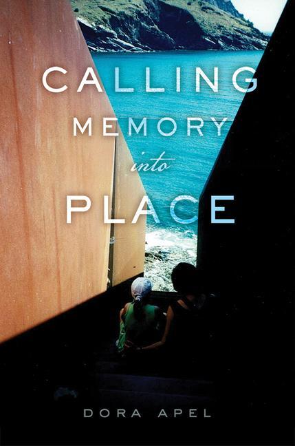 Knjiga Calling Memory into Place Apel