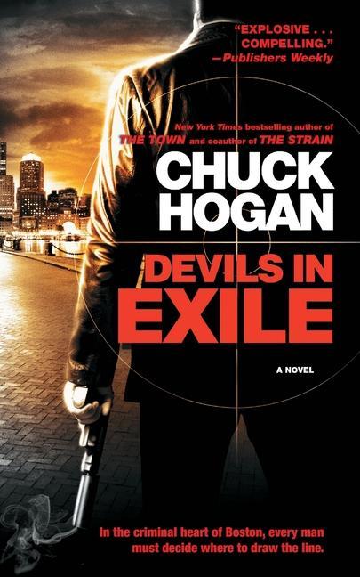 Knjiga Devils in Exile Chuck Hogan