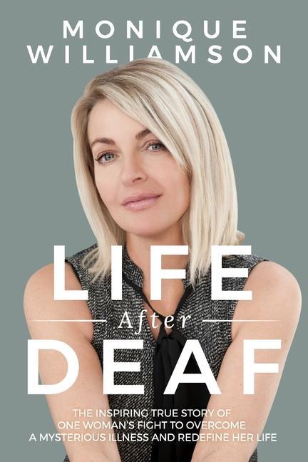 Carte Life After Deaf: The inspiring true story of one woman's fight to overcome a mysterious illness and redefine her life 