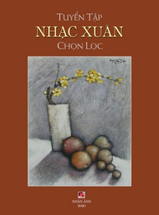Könyv Tuy&#7875;n T&#7853;p Nh&#7841;c Xuan Ch&#7885;n L&#7885;c (hard cover) 