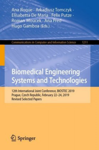 Book Biomedical Engineering Systems and Technologies Ana Roque