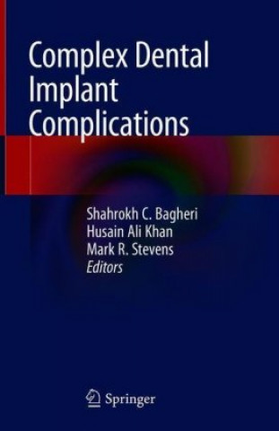 Könyv Complex Dental Implant Complications Shahrokh Bagheri