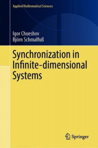 Book Synchronization in Infinite-Dimensional Deterministic and Stochastic Systems Igor Chueshov