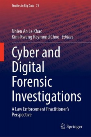 Kniha Cyber and Digital Forensic Investigations Nhien An Le Khac
