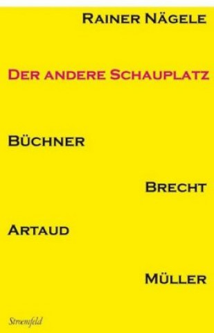 Knjiga Der andere Schauplatz Rainer Nägele