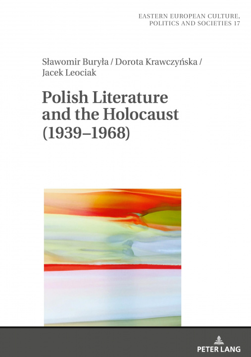 Kniha Polish Literature and the Holocaust (1939-1968) Dorota Krawczynska