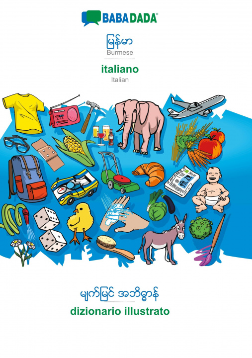 Knjiga BABADADA, Burmese (in burmese script) - italiano, visual dictionary (in burmese script) - dizionario illustrato Babadada Gmbh