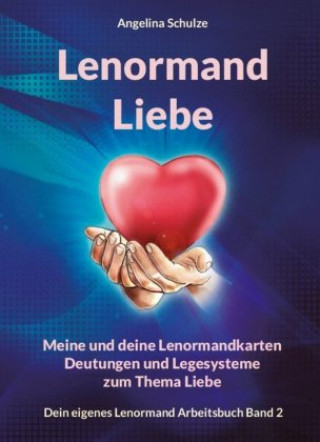 Kniha Lenormand Liebe Angelina Schulze