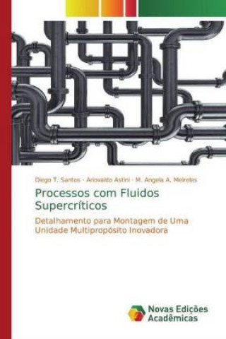 Knjiga Processos com Fluidos Supercriticos Diego T. Santos