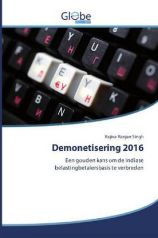 Knjiga Demonetisering 2016 Rajiva Ranjan Singh