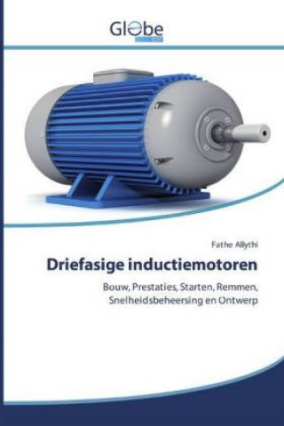 Knjiga Driefasige inductiemotoren Fathe Allythi
