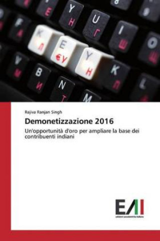 Libro Demonetizzazione 2016 Rajiva Ranjan Singh