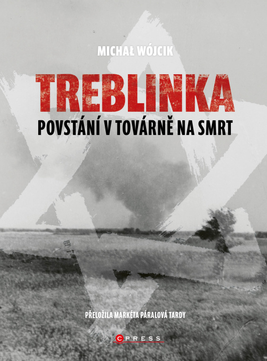Książka Treblinka Povstání v továrně na smrt Michał Wójcik