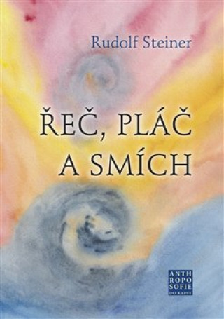 Book Řeč, pláč a smích Rudolf Steiner